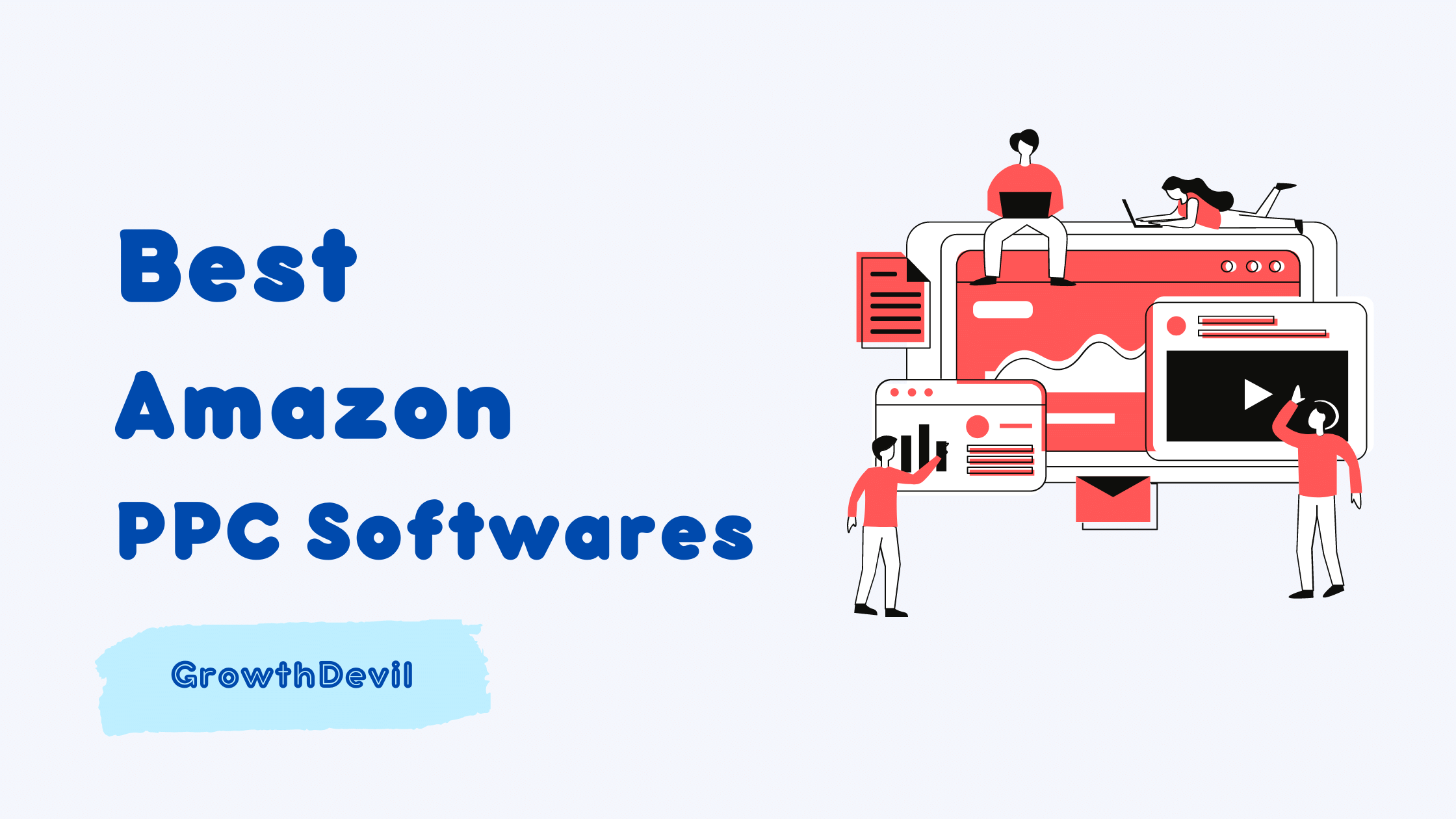 Best Amazon PPC Softwares — GrowthDevil