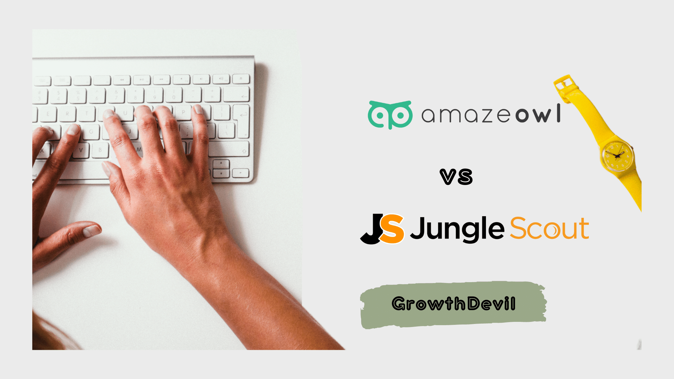 AmazeOwl vs Jungle Scout- GrowthDevil