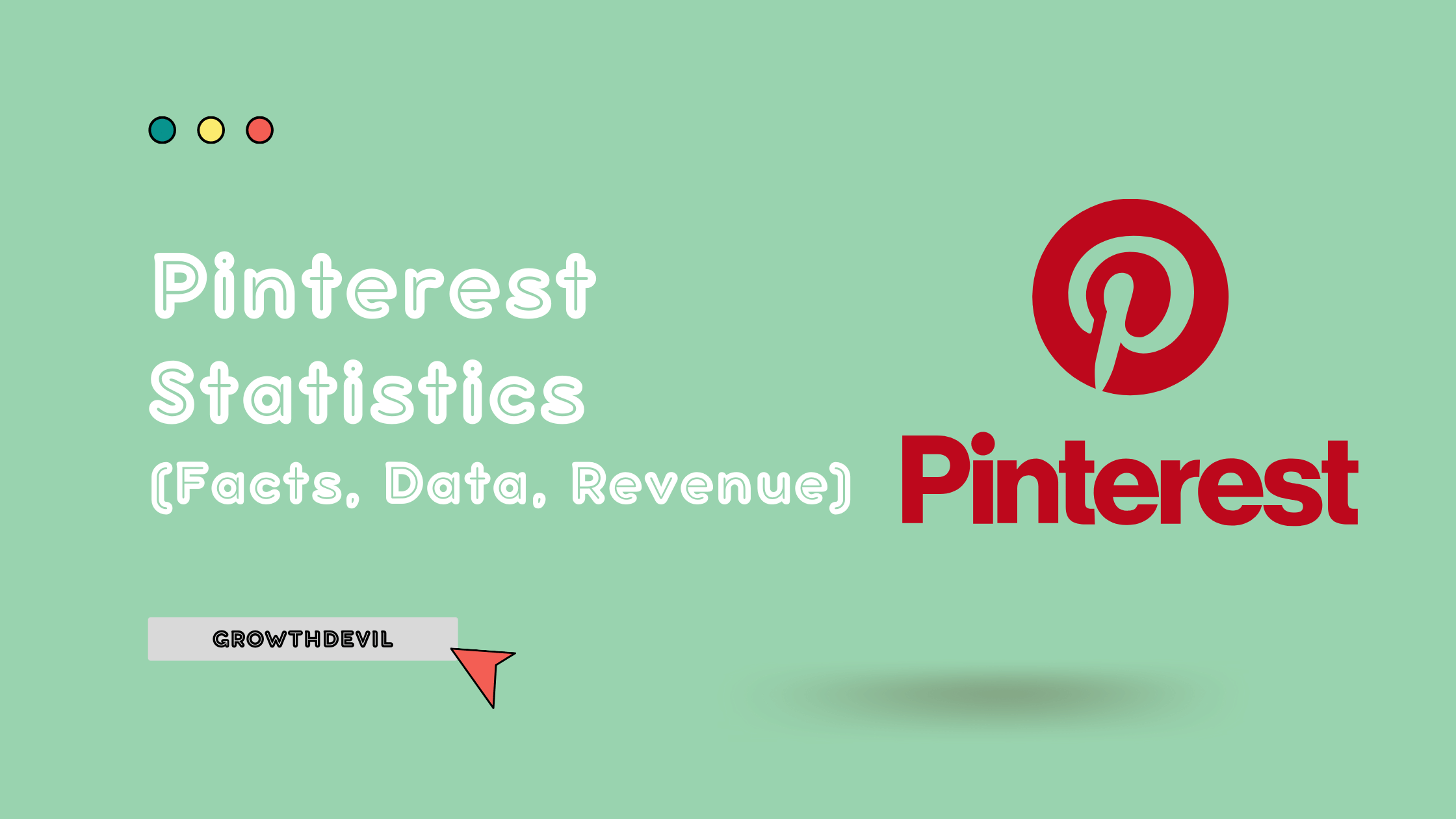 Pinterest Statistics - GrowthDevil