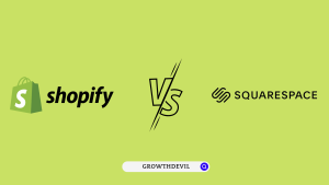 Shopify vs Squarespace - GrowthDevil