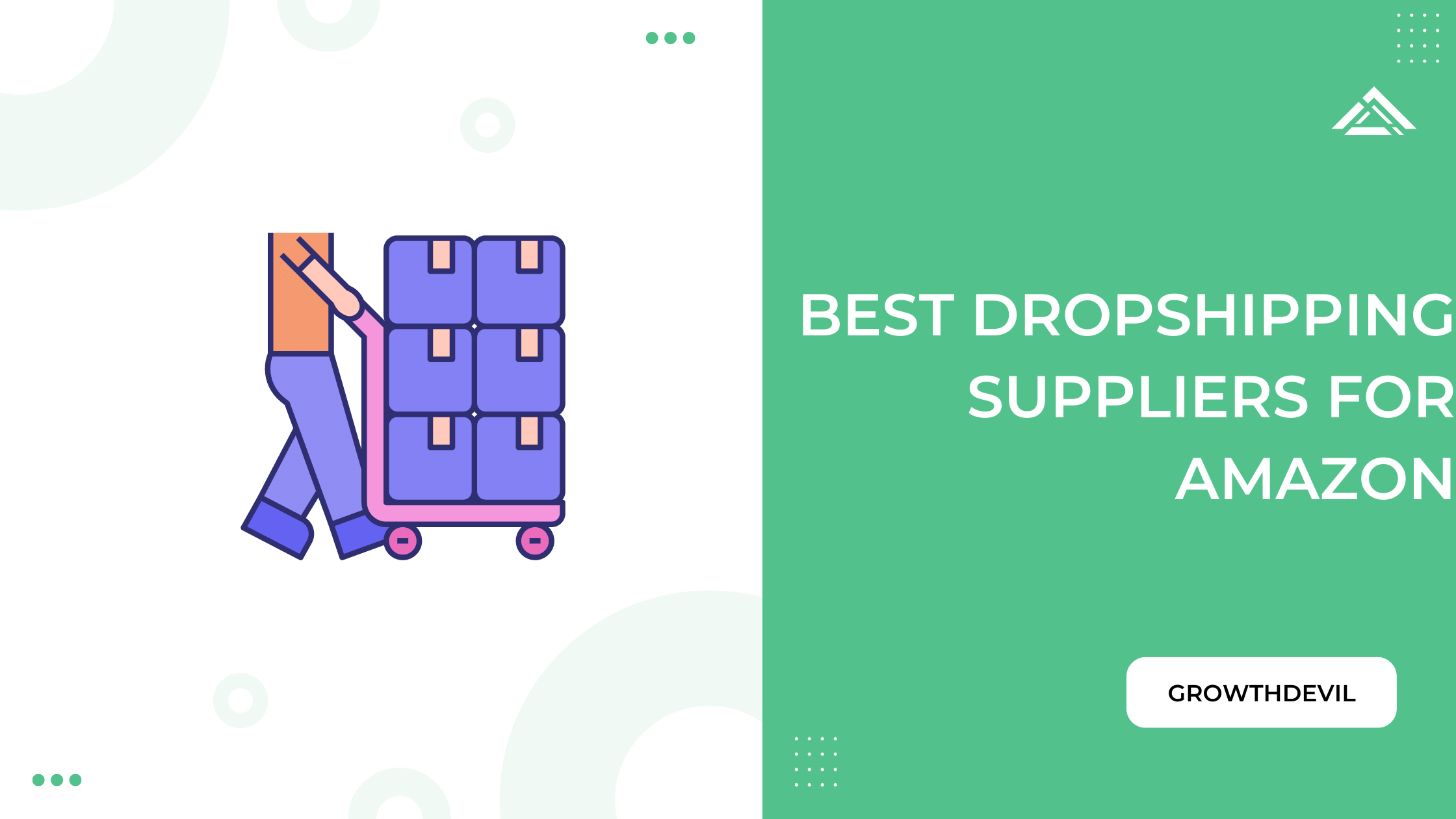 Best Dropshipping Suppliers For Amazon - GrowthDevil