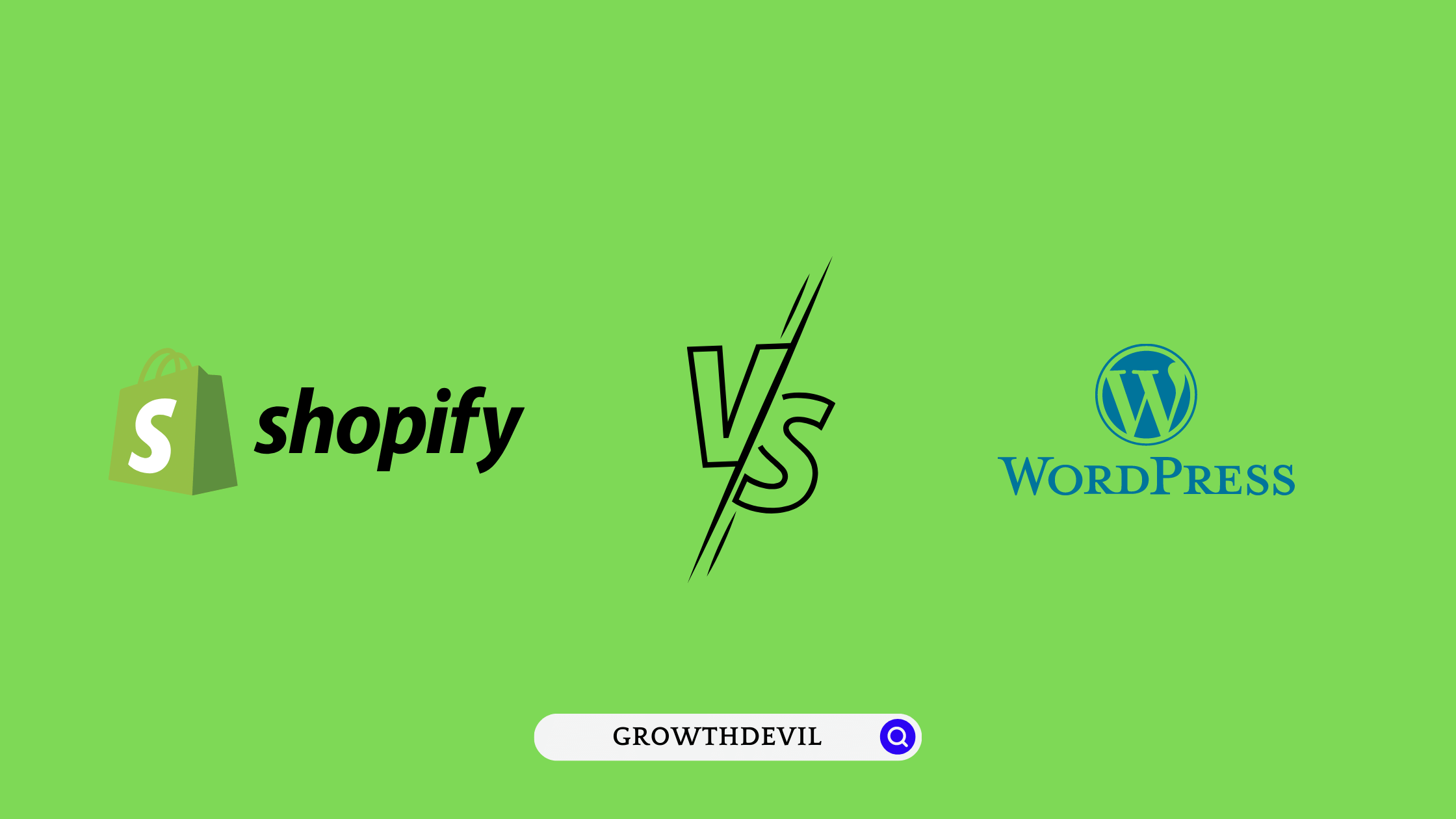 Shopify vs WordPress - GrowthDevil