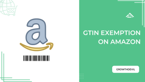 GTIN Exemption on Amazon