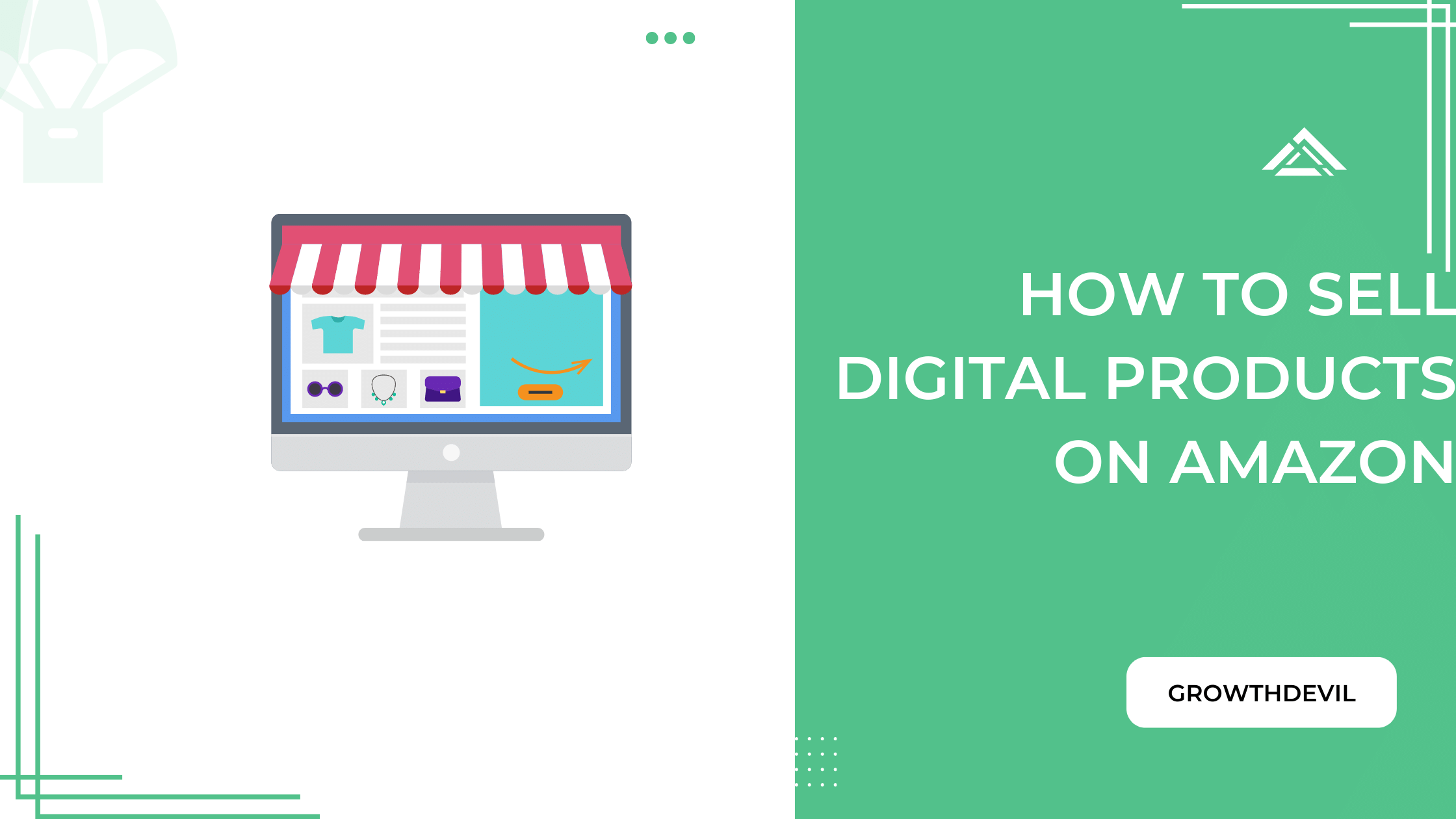 How To Sell Digital Products On Amazon - GrowthDevil