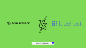 Squarespace vs Bluehost - GrowthDevil