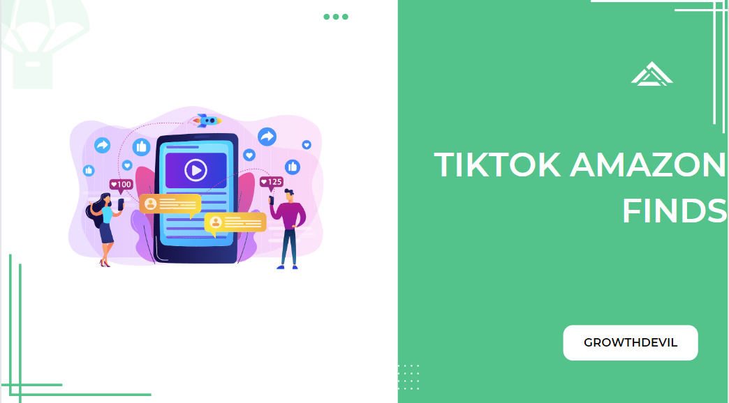 TikTok Amazon Finds - GrowthDevil