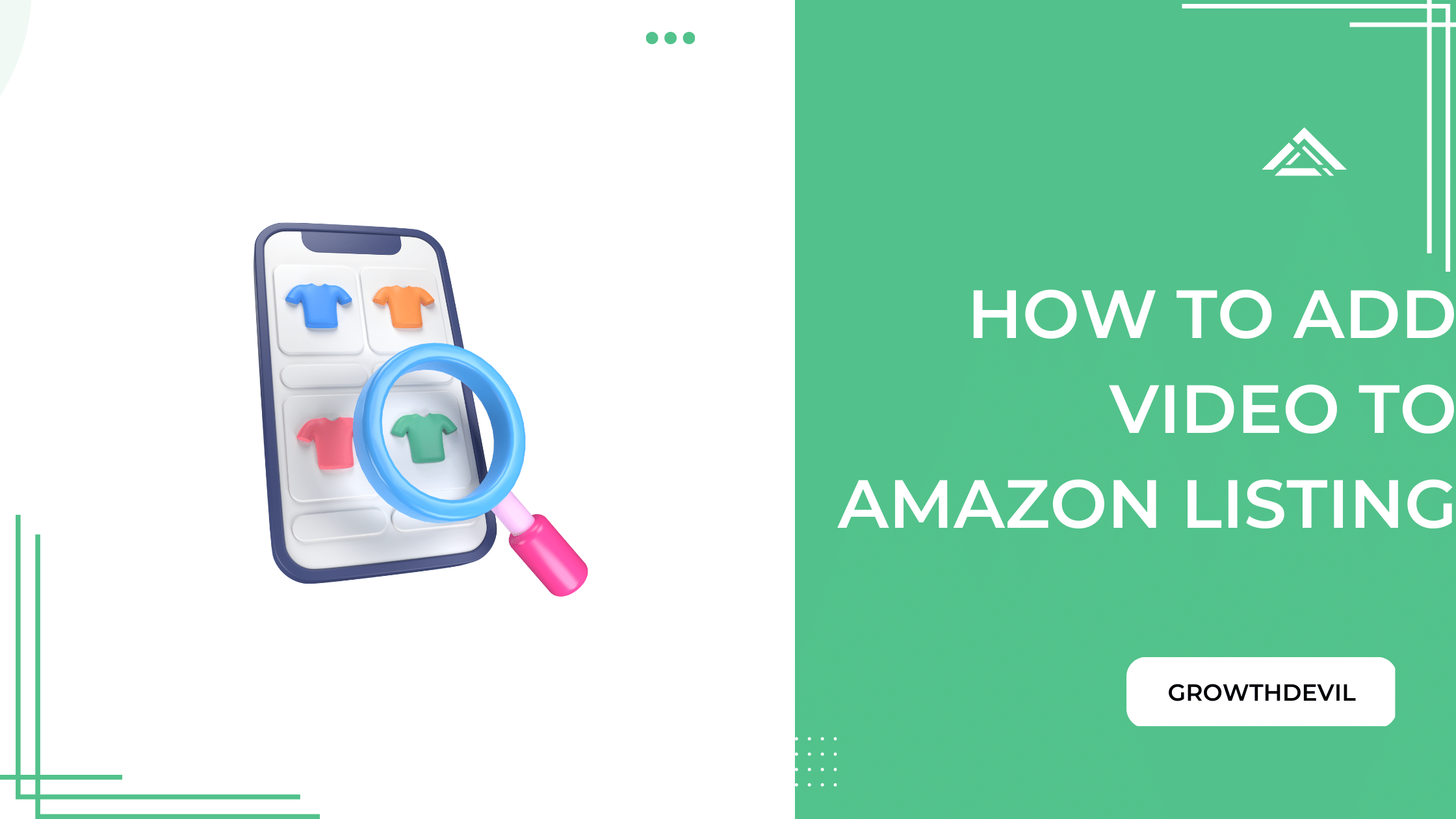 How To Add Video To Amazon Listing - GrowthDevil