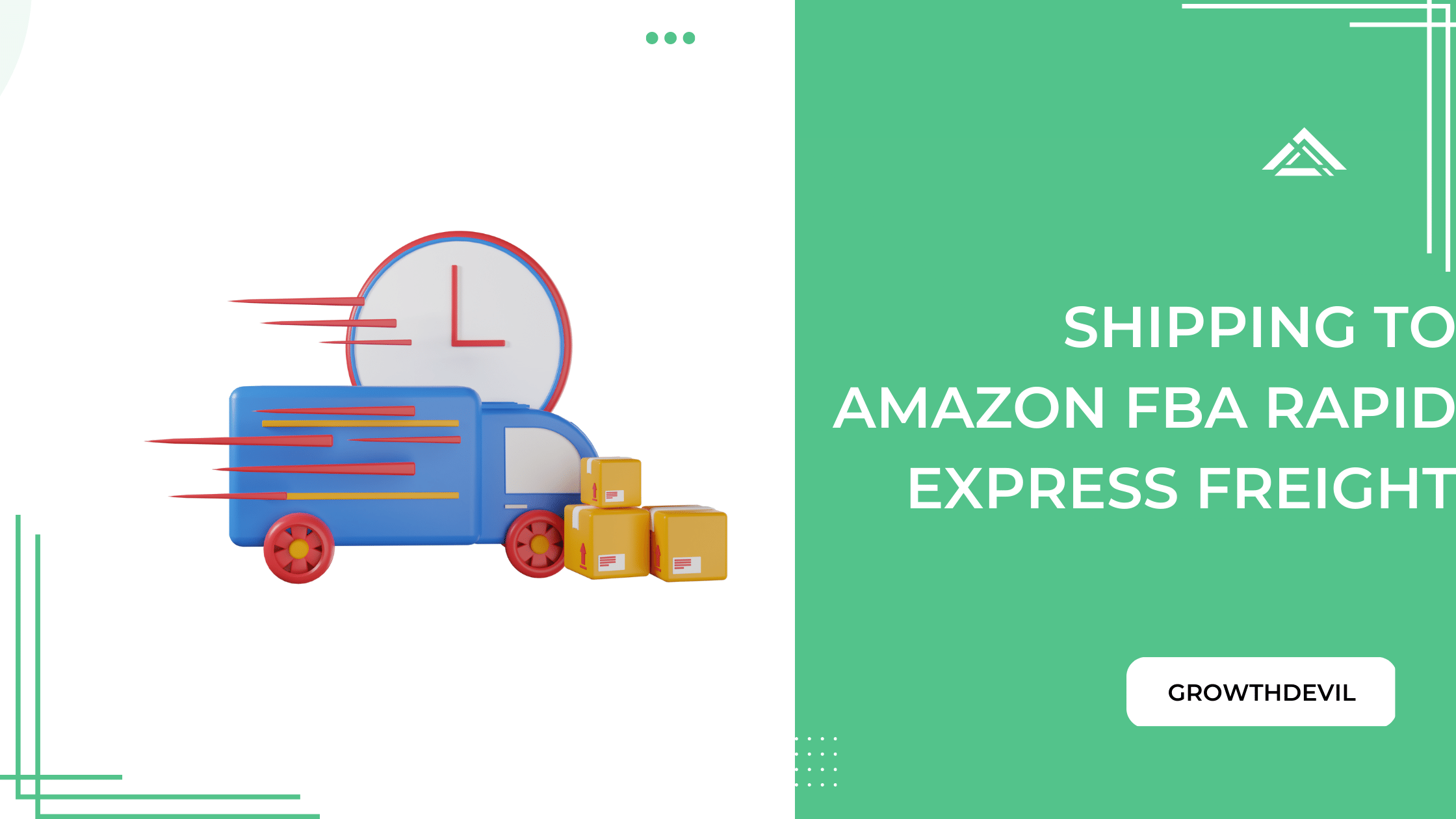 Shipping To Amazon FBA Rapid Express Freight - GrowthDevil