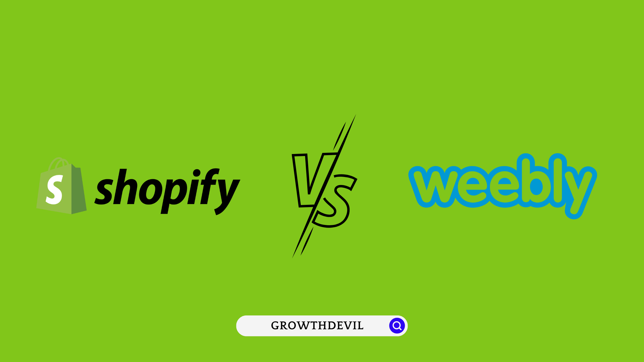 Shopify vs Weebly - GrowthDevil