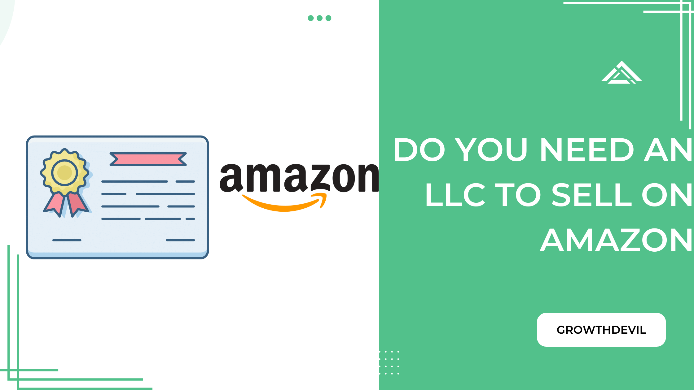 Do You Need An LLC To Sell On Amazon - GrowthDevil