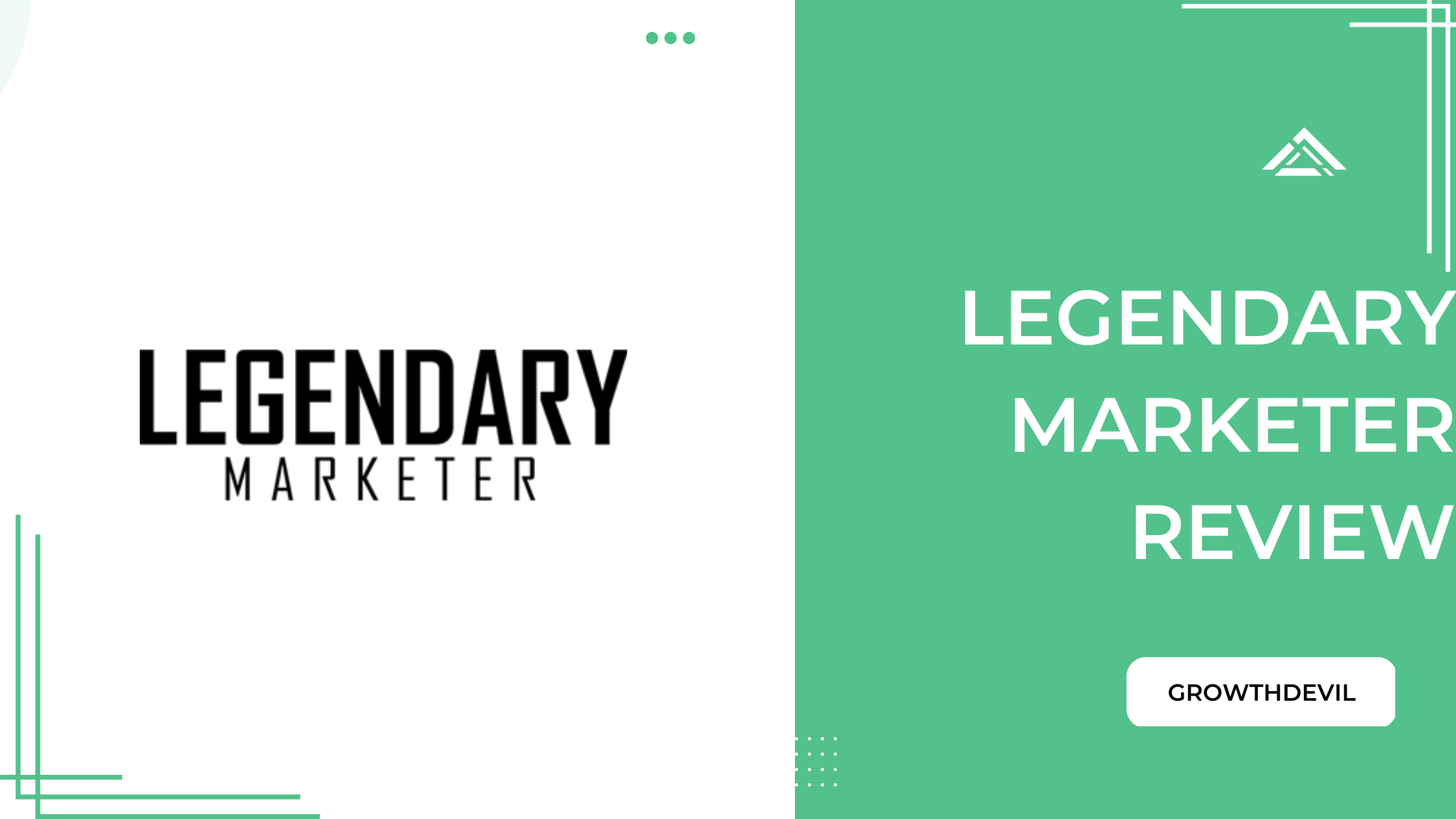 Legendary Marketer Review - GrowthDevil