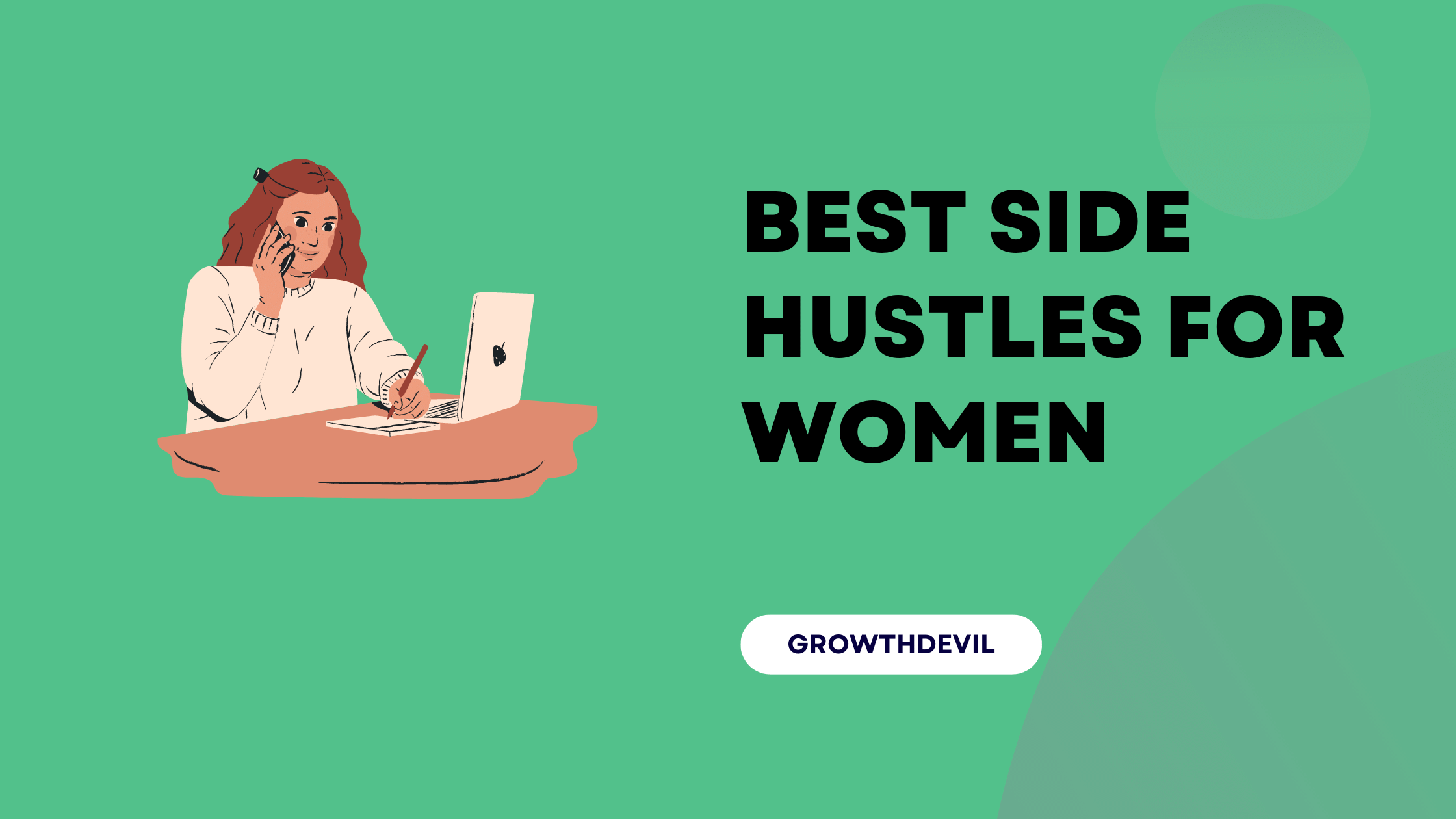 Best Side Hustles For Women - GrowthDevil