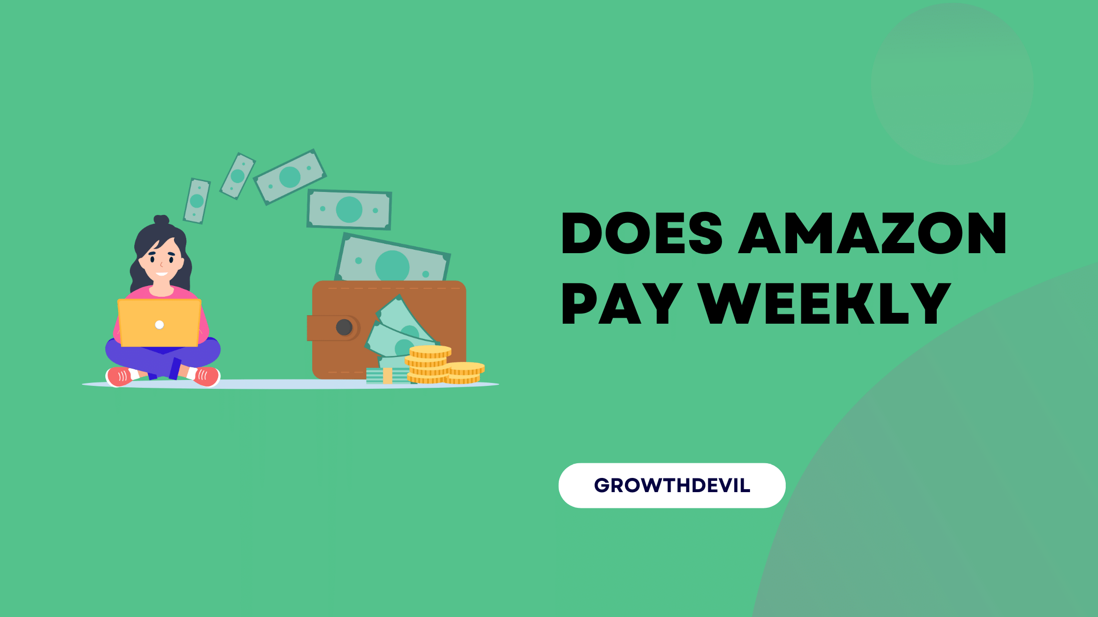 Does Amazon Pay Weekly - GrowthDevil