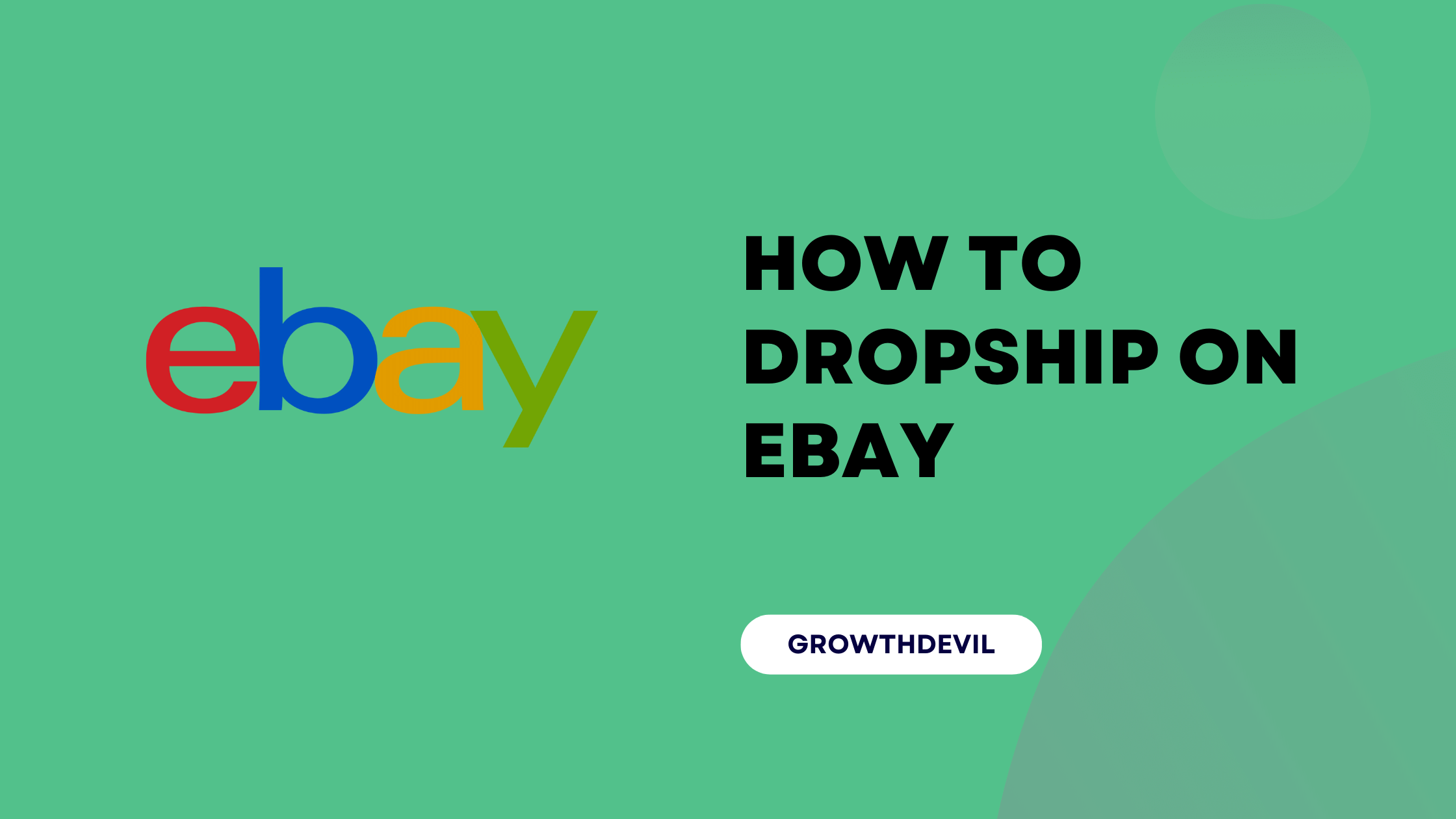 How To Dropship On eBay - GrowthDevil