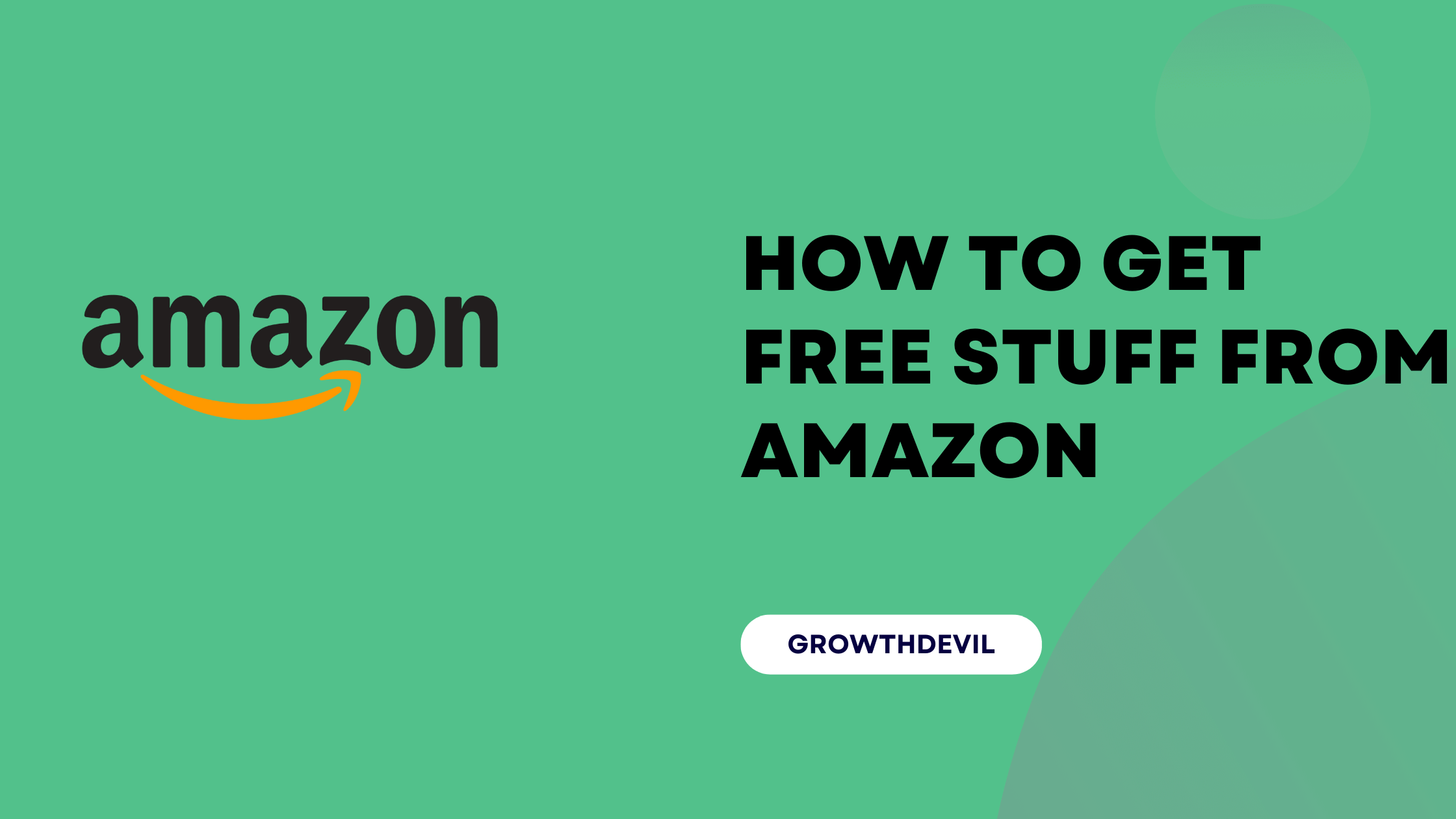 How To Get Free Stuff From Amazon - GrowthDevil