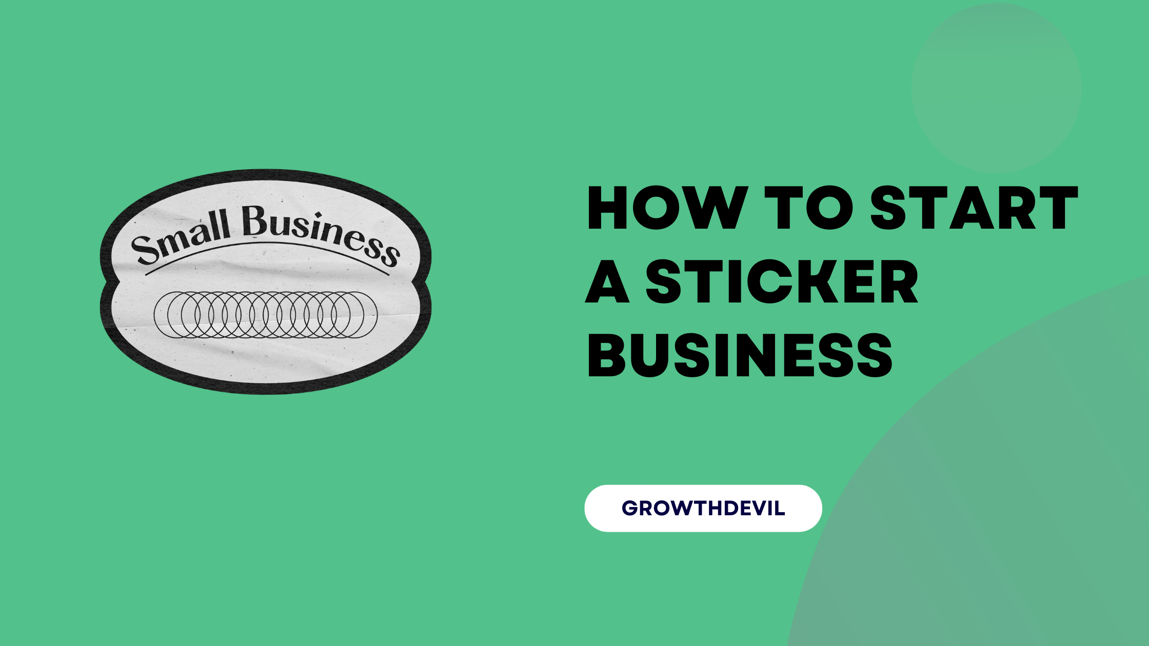 How To Start A Sticker Business - GrowthDevil