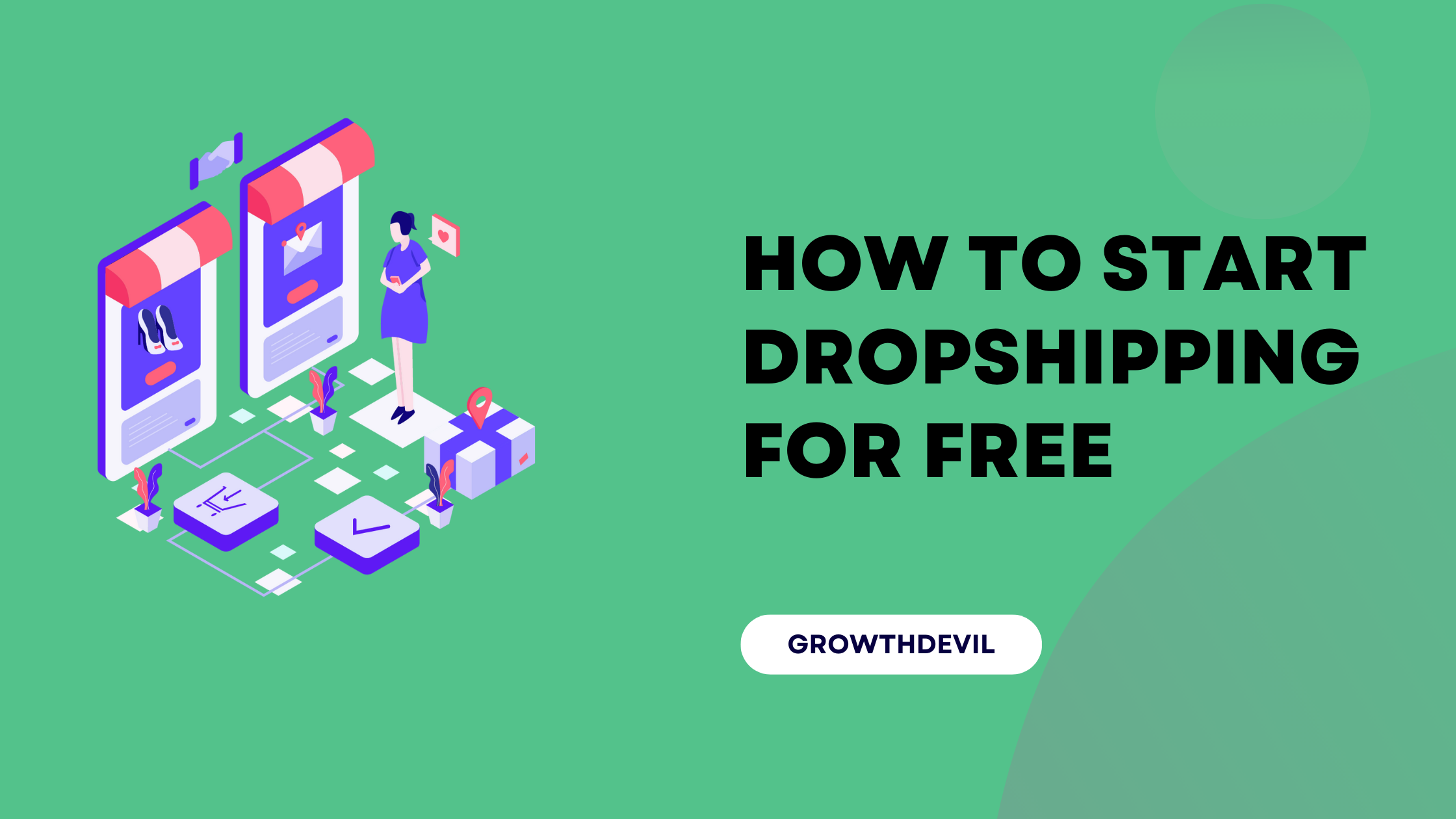 How To Start Dropshipping For Free - GrowthDevil