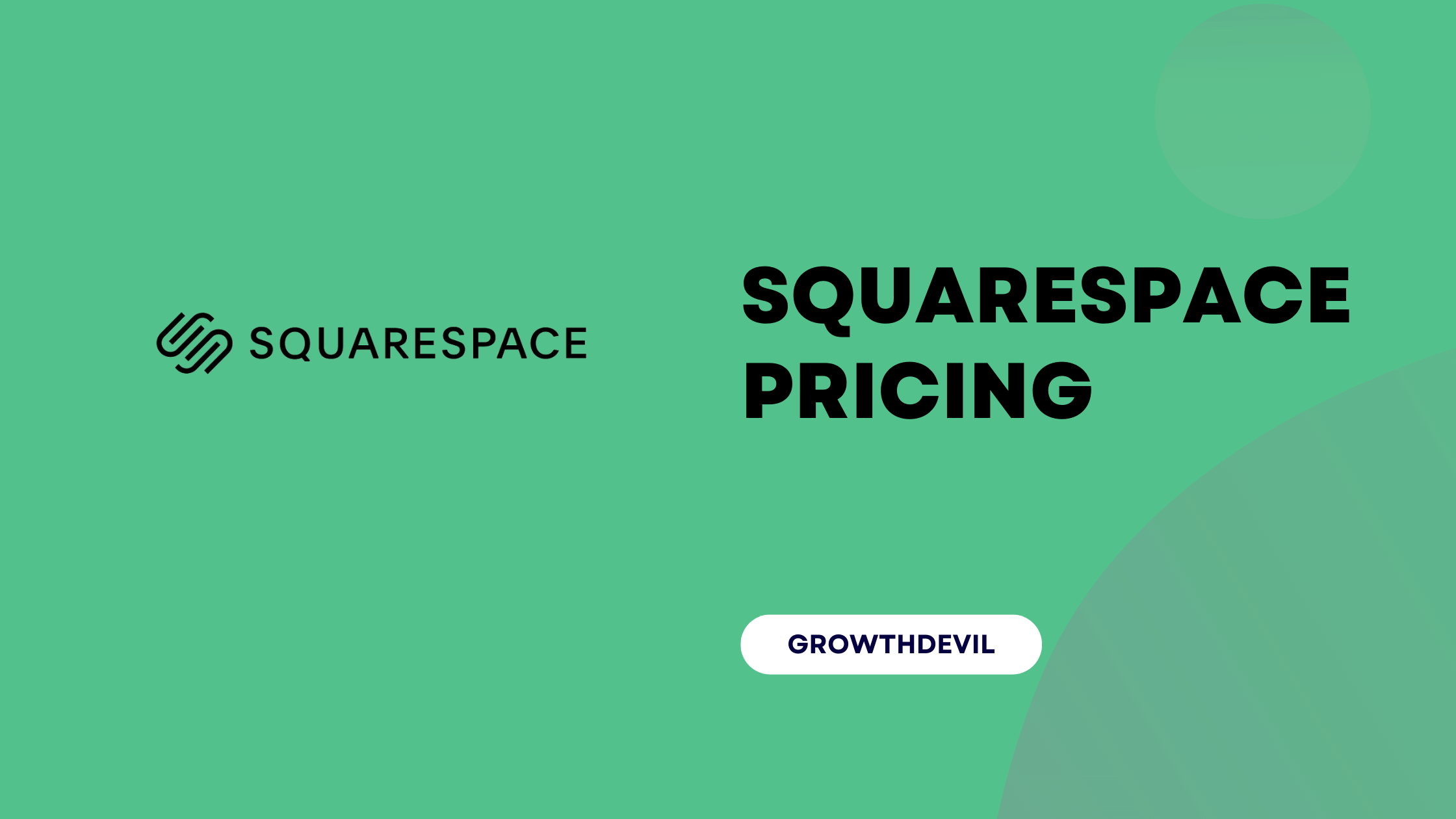 Squarespace Pricing - GrowthDevil
