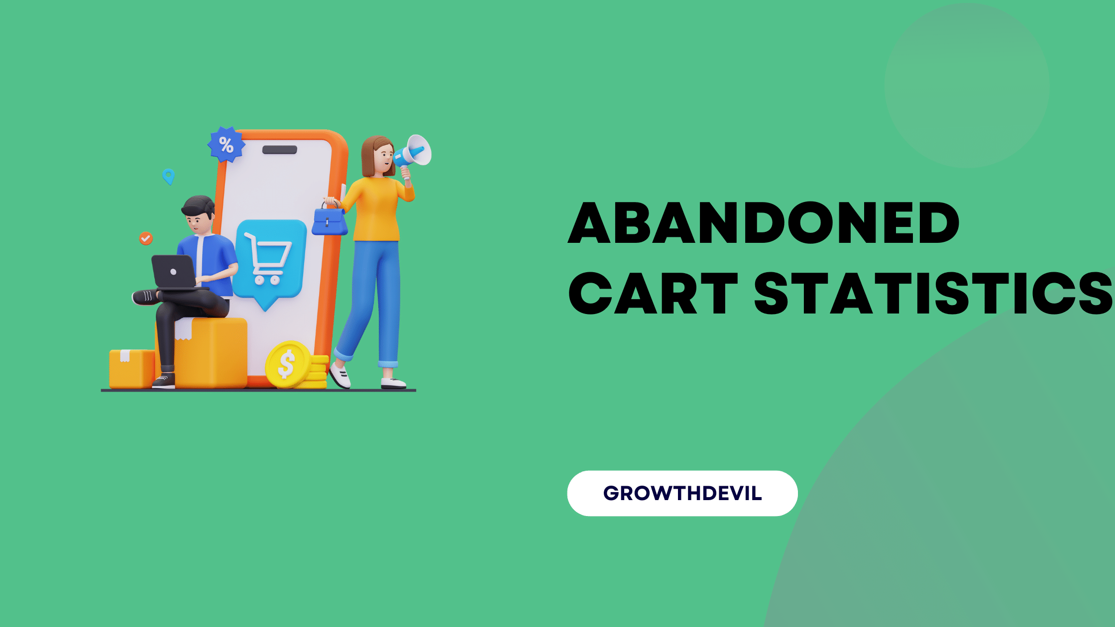 Abandoned Cart Statistics - GrowthDevil