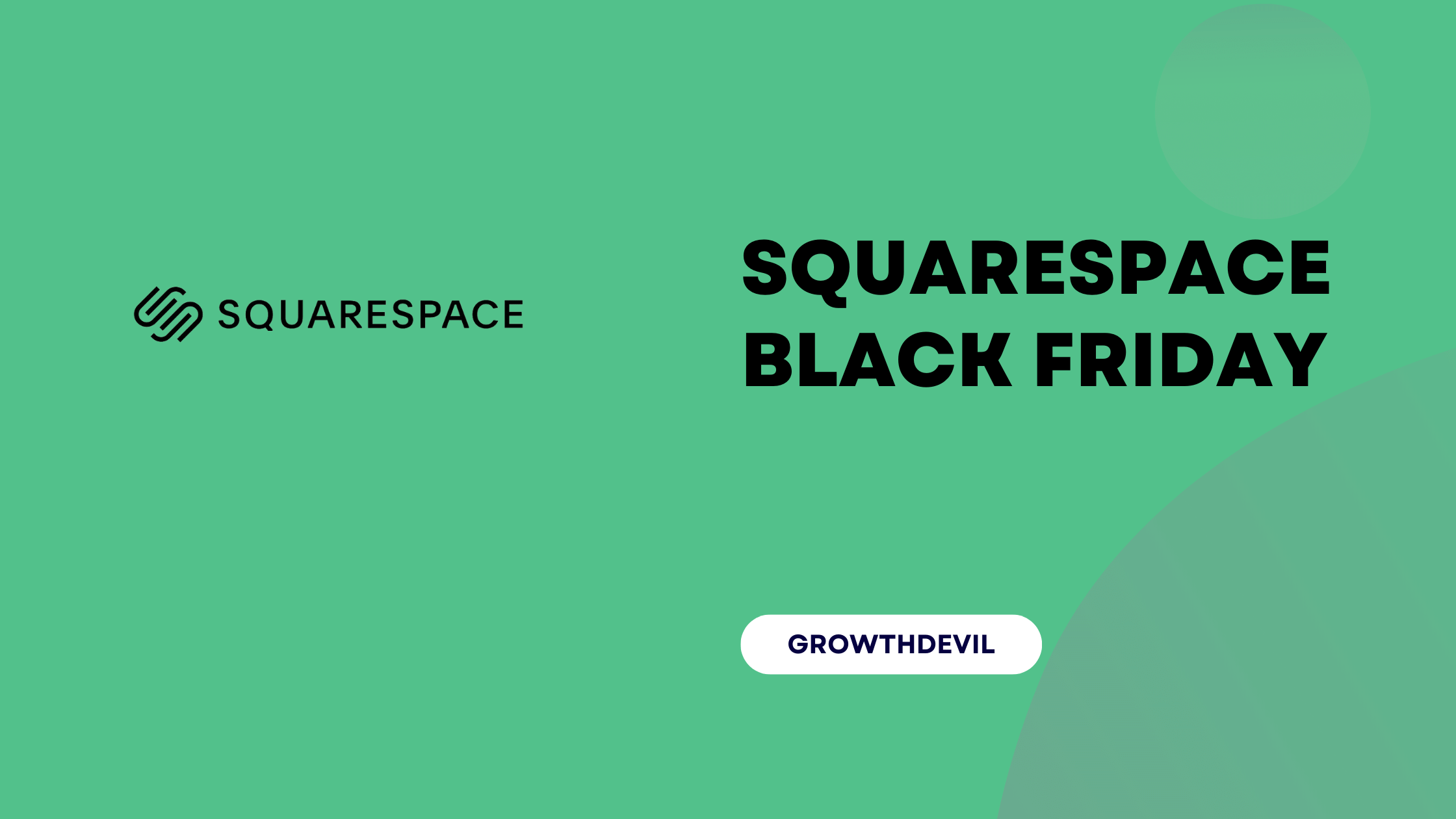 Squarespace Black Friday - GrowthDevil