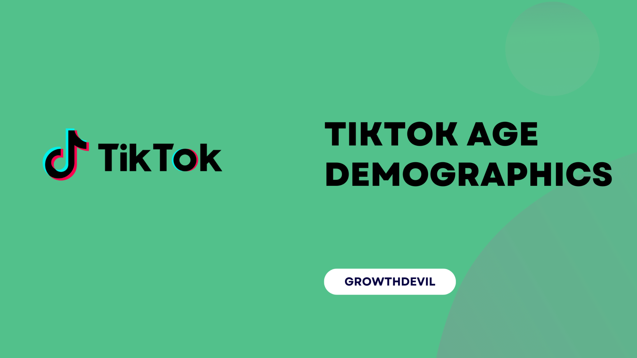 23+ TikTok Age Demographics 2024 (Users, Gender & Trends)