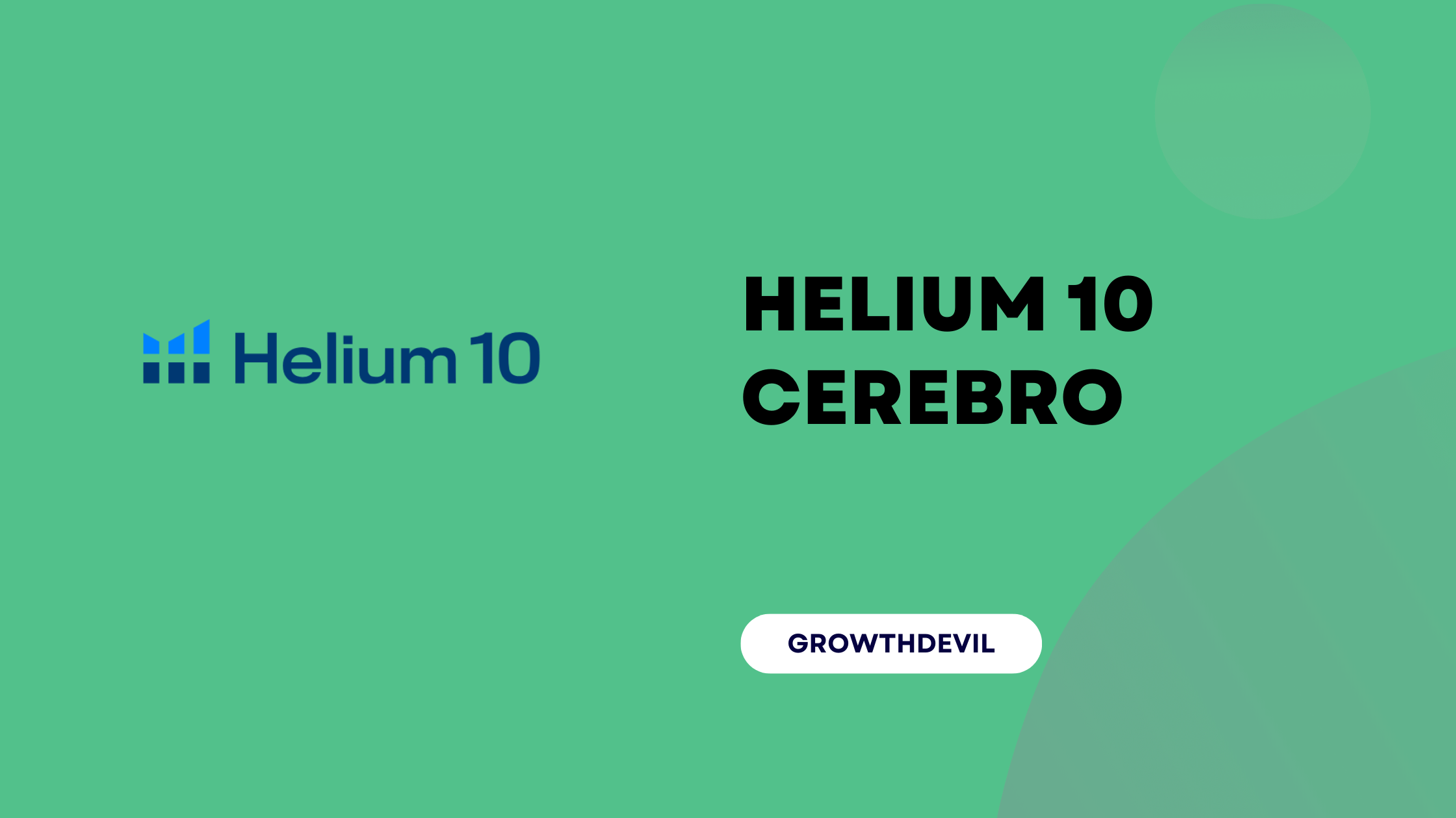 Helium 10 Cerebro - GrowthDevil