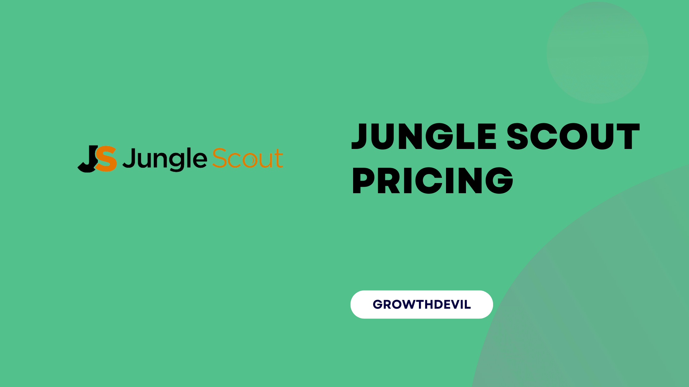 Jungle Scout Pricing - GrowthDevil