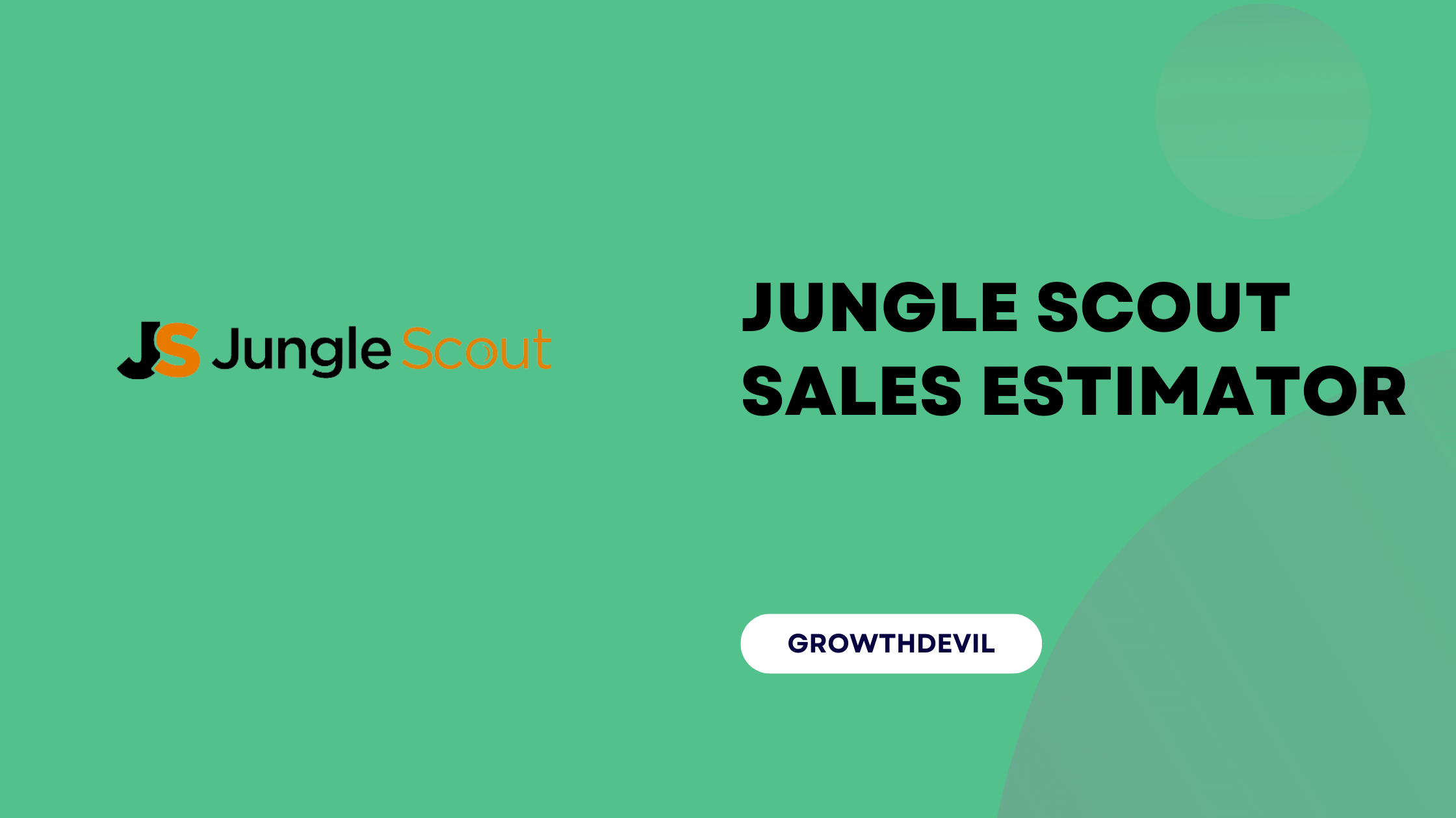 Jungle Scout Sales Estimator - GrowthDevil
