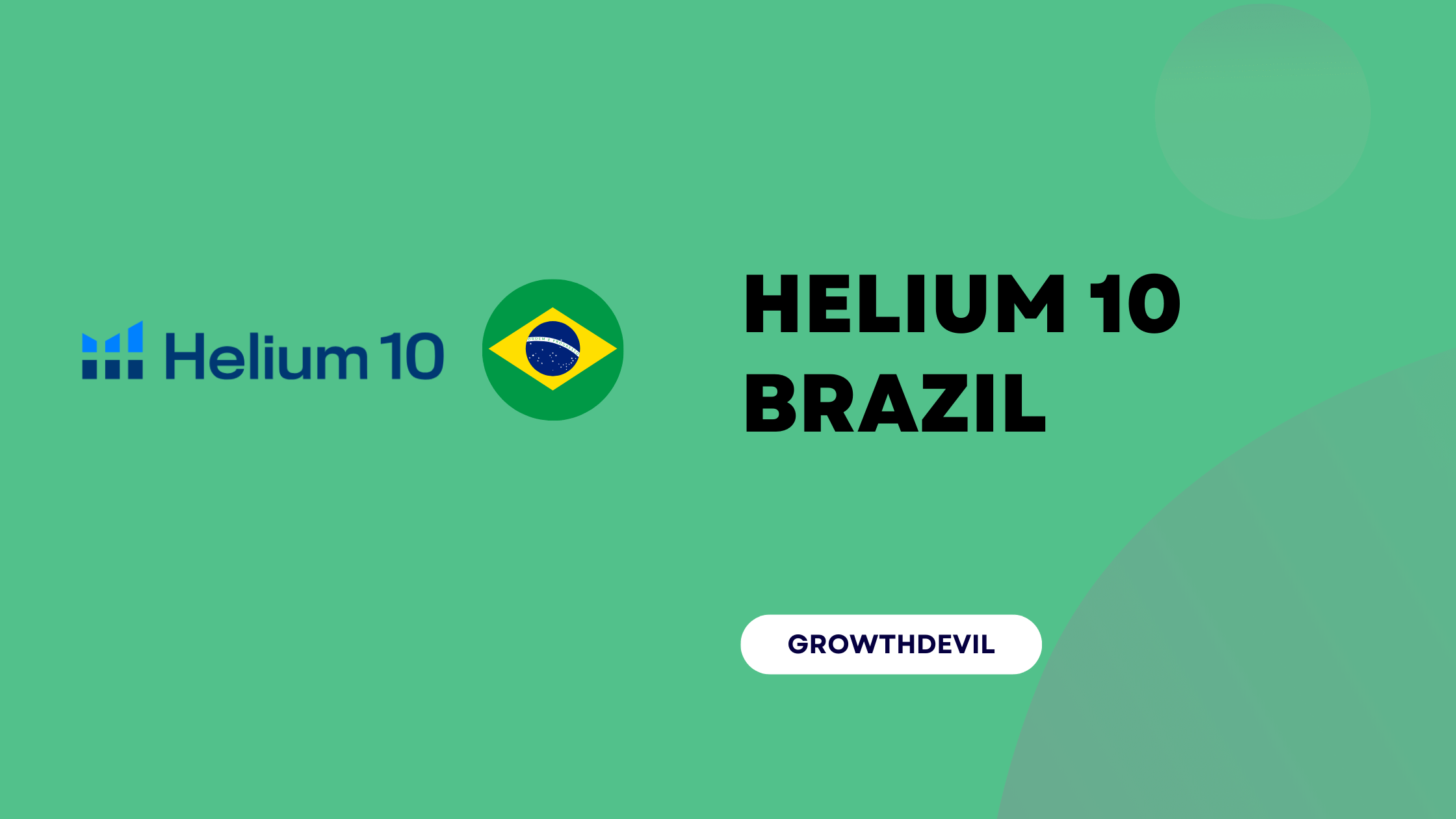 Helium 10 Brazil - GrowthDevil